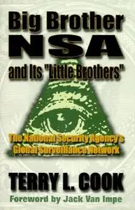 Big Brother NSA & its Little Brother : National Security Agency's Global Survellance Network