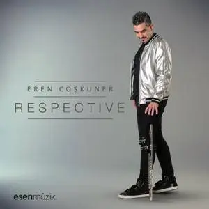 Eren Coşkuner - Respective (2018)
