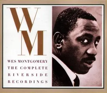 Complete Riverside Recordings of Wes Montgomery