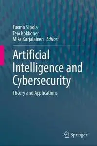 Artificial Intelligence and Cybersecurity