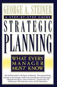 «Strategic Planning» by George A. Steiner