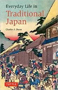 Everyday Life in Traditional Japan (Tuttle Classics)