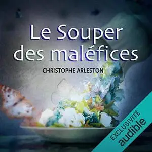 Christophe Arleston, "Le Souper des maléfices"