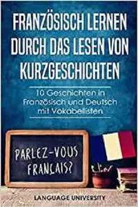 Französisch lernen durch das Lesen von Kurzgeschichten