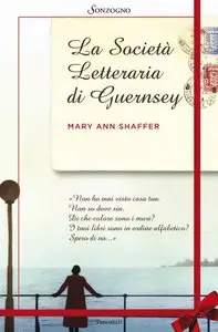 Mary Ann Shaffer - La Società Letteraria Di Guernsey