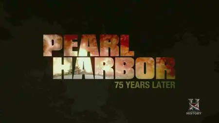 History Channel - Pearl Harbor: 75 Years Later (2016)