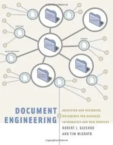 Document Engineering: Analyzing and Designing Documents for Business Informatics and Web Services