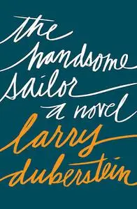 «The Handsome Sailor» by Larry Duberstein