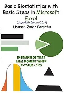 Basic Biostatistics with Basic Steps in Microsoft Excel