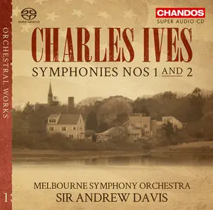 Sir Andrew Davis, Melbourne SO - Charles Ives: Symphonies Nos. 1 & 2 (2015)