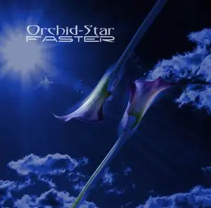 Orchid-Star - Faster (2011)