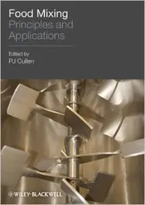 Food Mixing: Principles and Applications (Repost)