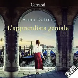 «L'apprendista geniale» by Anna Dalton