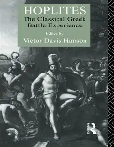 Hoplites: The Classical Greek Battle Experience (repost)