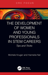 The Development of Women and Young Professionals in STEM Careers : Tips and Tricks