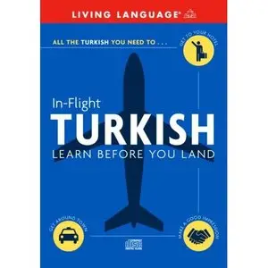 In-Flight Turkish: Learn Before You Land by Living Language (Repost)