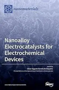 Nanoalloy Electrocatalysts for Electrochemical Devices