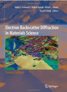 Electron Backscatter Diffraction in Materials Science (2nd edition) [Repost]