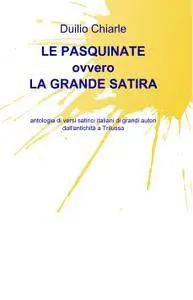 LE PASQUINATE ovvero LA GRANDE SATIRA