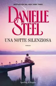 Danielle Steel - Una notte silenziosa