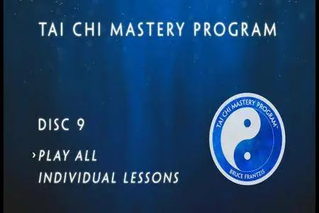 Bruce Kumar Frantzis - Tai Chi Mastery Program