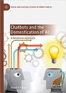 Chatbots and the Domestication of AI: A Relational Approach