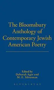 The Bloomsbury Anthology of Contemporary Jewish American Poetry