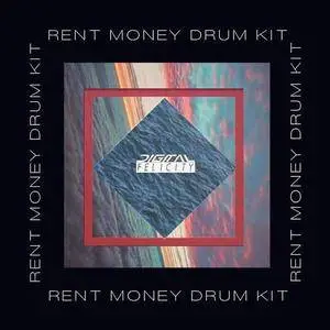 Digital Felicity Rent Money Drum Kit WAV FXP