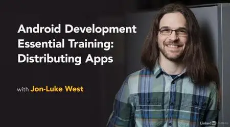 Android Development Essential Training: Distributing Apps