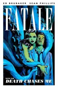 Fatale Book One - Death Chases Me (2012)