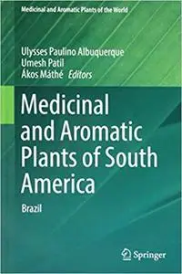 Medicinal and Aromatic Plants of South America: Brazil