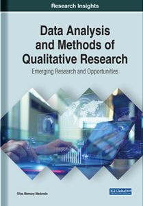 Data Analysis and Methods of Qualitative Research : Emerging Research and Opportunities
