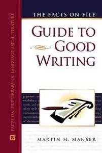 The Facts on File Guide to Good Writing  [Repost]