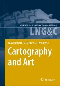 Cartography and Art (Lecture Notes in Geoinformation and Cartography)