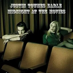 Justin Townes Earle - Midnight At The Movies
