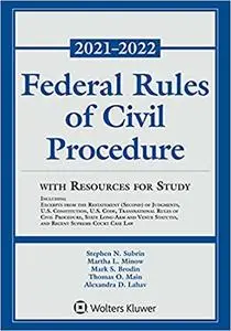 Federal Rules of Civil Procedure with Resources for Study: 2021-2022