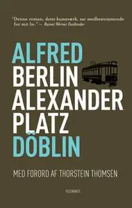 «Berlin Alexanderplatz» by Alfred Döblin