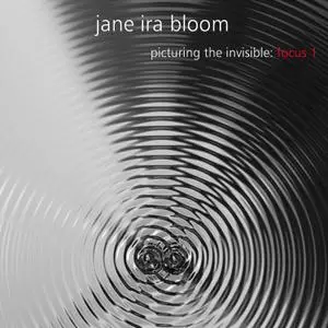 Jane Ira Bloom - Picturing the Invisible - Focus 1 (2022) [Official Digital Download 24/192]