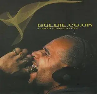 Goldie - Goldie.co.uk: A Drum & Bass DJ Mix (2001)