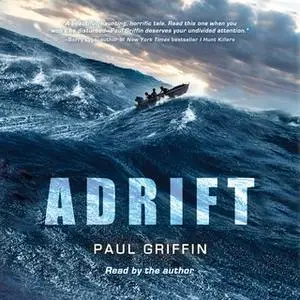 «Adrift» by Paul Griffin
