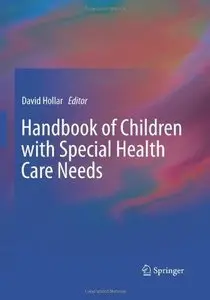 Handbook of Children with Special Health Care Needs 