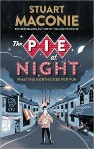 The Pie At Night: In Search of the North at Play
