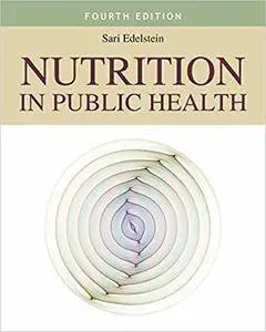 Nutrition in Public Health, Fourth Edition