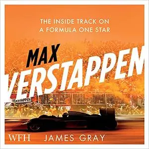 Max Verstappen: The Inside Track on a Formula One Star [Audiobook]