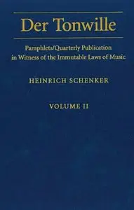 Der Tonwille: Pamphlets in Witness of the Immutable Laws of Music, Volume II [Repost]