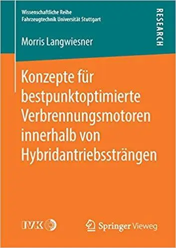 Konzepte für bestpunktoptimierte Verbrennungsmotoren innerhalb von Hybridantriebssträngen