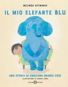Melinda Szymanik - Il mio elefante Blu