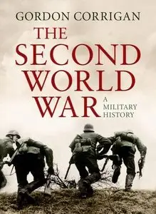 The Second World War: A Military History [Repost]