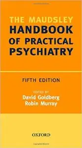 Maudsley Handbook of Practical Psychiatry  Ed 5