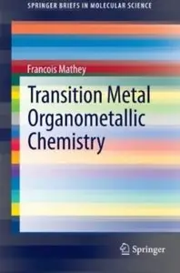 Transition Metal Organometallic Chemistry [Repost]